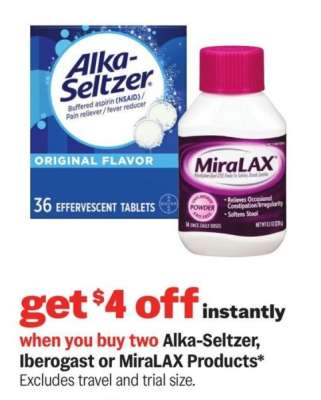 Alka-Seltzer, Iberogast or MiraLAX Products* - Excludes travel and trial size.