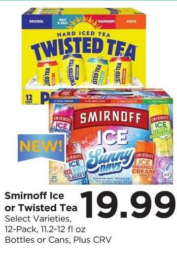 Smirnoff Ice or Twisted Tea