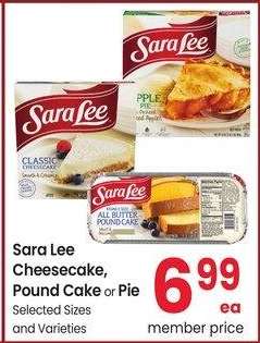 Sara Lee Cheesecake, Pound Cake or Pie