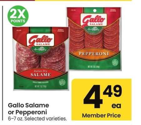 Gallo Salame or Pepperoni - 6-7 oz. Selected varieties.