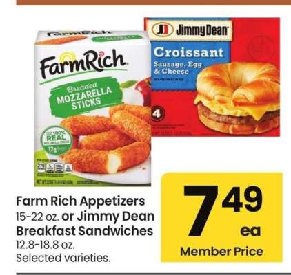 Farm Rich Appetizers 15-22 oz. or Jimmy Dean Breakfast Sandwiches 12.8-18.8 oz - Selected varieties.