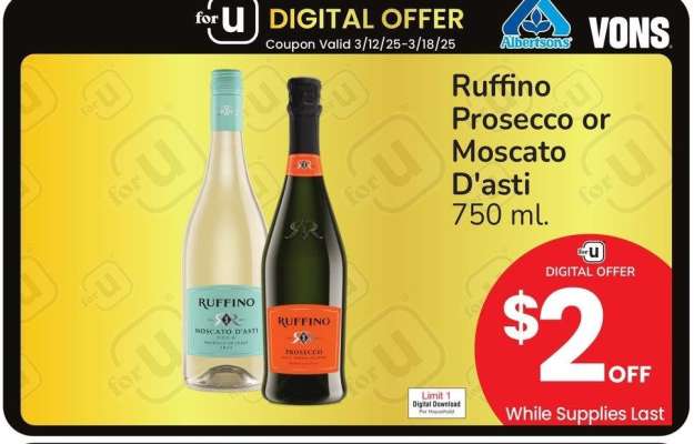 Ruffino Prosecco or Moscato D'asti - 750 ml.