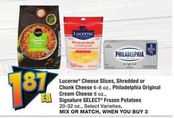 Lucerne® Cheese Slices, Shredded or Chunk Cheese, 6-8 oz., Philadelphia Original Cream Cheese, 8 oz., Signature SELECT® Frozen Potatoes, 20-32 oz. - Select Varieties MIX OR MATCH