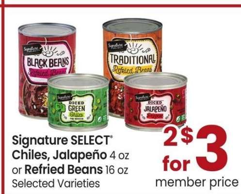 Signature SELECT® Chiles, Jalapeño 4 oz or Refried Beans 16 oz - Selected Varieties