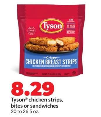 Tyson® chicken strips, bites or sandwiches