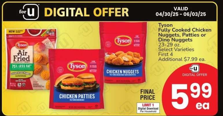 Tyson Fully Cooked Chicken Nuggets, Patties or Dino Nuggets - 23-29 oz. Select Varieties