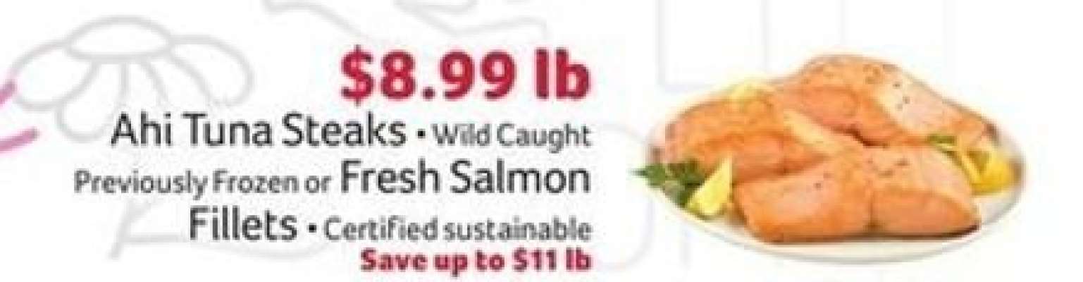 Ahi Tuna Steaks or Fresh Salmon Fillets