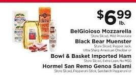 BelGioioso Mozzarella, Black Bear Muenster, Bowl & Basket Imported Ham, Hormel San Remo Genoa Salami