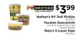 Nathan's NY Deli Pickles, Yucatan Guacamole, Rojo's 5-Layer Dips