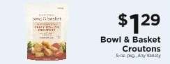 Bowl & Basket Croutons
