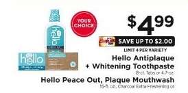Hello Antiplaque + Whitening Toothpaste or Hello Peace Out, Plaque Mouthwash