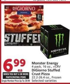 Monster Energy 4 pack, 16 oz., DiGiorno Stuffed Crust Pizza 22.2-26.4 oz. - Selected varieties
Single Member Price Up To: $9.99

Mix or match on four or more participating items in a single transaction. With Membership where applicable.