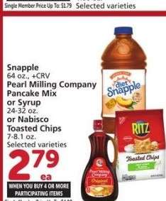 Snapple 64 oz.,Pearl Milling Company Pancake Mix or Syrup 24-32 oz. or Nabisco Toasted Chips 7-8.1 oz. - Selected varieties
Single Member Price Up To: $4.99


Mix or match on four or more participating item in a single transaction. With Membership where applicable.