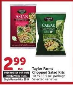 Taylor Farms Chopped Salad Kits - 10.35-13.5 oz. package
Selected varieties
Single Member Price Up To: $9.99

Mix or match on four or more participating items in a single transaction. With Membership where applicable.