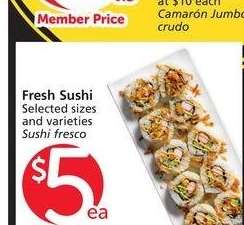 Fresh Sushi - Selected sizes and varieties
Available in Select Stores