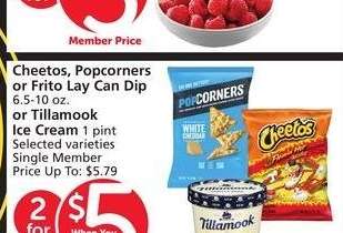Cheetos, Popcorners or Frito Lay Can Dip 6.5-10 oz. or Tillamook Ice Cream 1 pint - Selected varieties Single Member Price Up To: $5.79