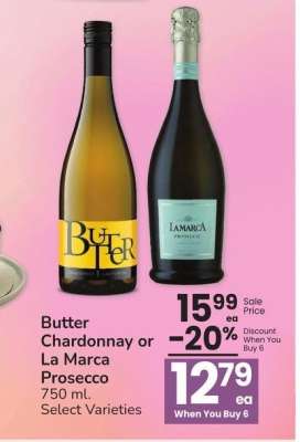 Butter Chardonnay or La Marca Prosecco - 750 ml.
Select Varieties