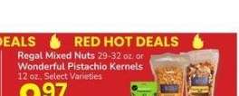 Regal Mixed Nuts 29-32 oz. or Wonderful Pistachio Kernels 12 oz. - Select Varieties