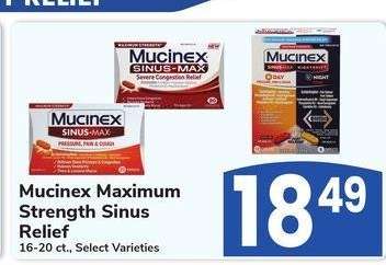 Mucinex Maximum Strength Sinus Relief - 16-20 ct., Select Varieties