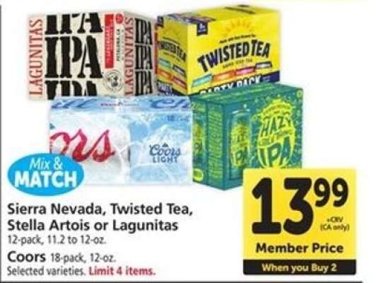 Sierra Nevada, Twisted Tea, Stella Artois or Lagunitas