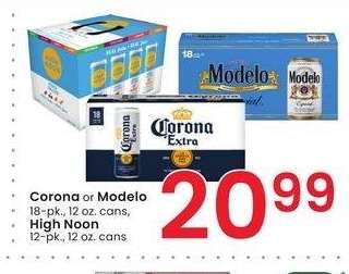 Corona or Modelo 18-pk., 12 oz. cans, High Noon 12-pk., 12 oz. cans