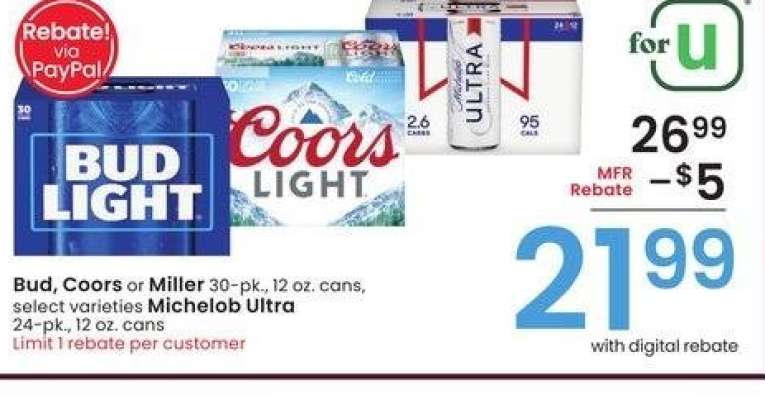 Bud, Coors or Miller 30-pk., 12 oz. cans, select varieties Michelob Ultra 24-pk., 12 oz. cans