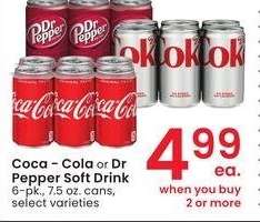 Coca-Cola or Dr Pepper Soft Drink - 6 - pk., 7.5 oz. cans,
select varieties