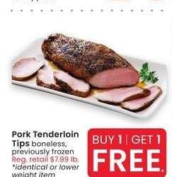 Pork Tenderloin Tips - boneless, previously frozen