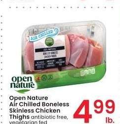 Open Nature Air Chilled Boneless Skinless Chicken Thighs - antibiotic free, vegetarian fed