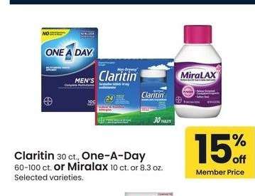 Claritin 30 ct., One-A-Day 60-100 ct. or Miralax 10 ct. or 8.3 oz. - Selected varieties.