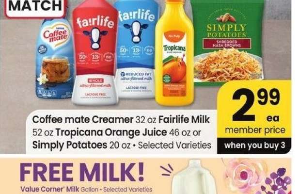 Coffee mate Creamer 32 oz Fairlife Milk 52 oz Tropicana Orange Juice 46 oz or Simply Potatoes 20 oz - Selected Varieties
MIX OR MATCH