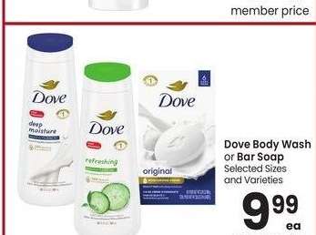 Dove Body Wash or Bar Soap - Selected Sizes and Varieties