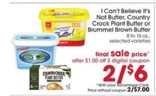 I Can't Believe It's Not Butter, Country Crock Plant Butter or Brummel Brown Butter