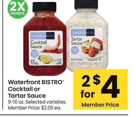 Waterfront BISTRO® Cocktail or Tartar Sauce - 9-10 oz., Selected varieties.

Member Price: $2.00 ea.