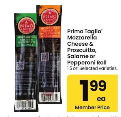 Primo Taglio® Mozzarella Cheese & Proscuitto, Salame or Pepperoni Roll - 1.5 oz., Selected varieties.