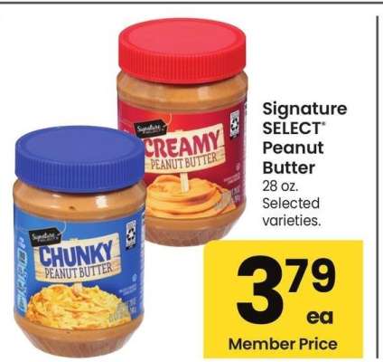 Signature SELECT® Peanut Butter - 28 oz., Selected varieties.