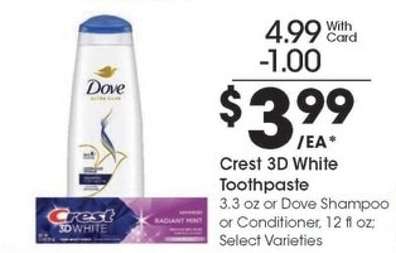 Crest 3D White Toothpaste or Dove Shampoo or Conditioner