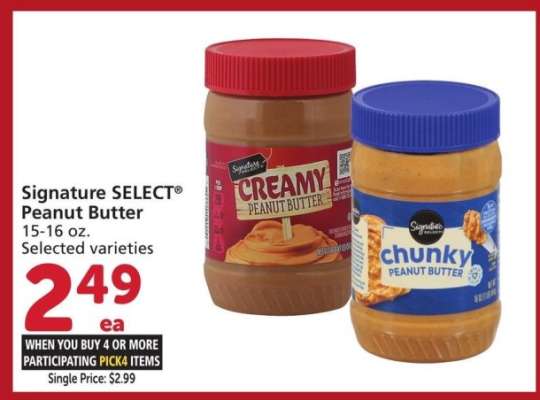 Signature SELECT® Peanut Butter - 15-16 oz.
Selected varieties
Single Price: $2.99