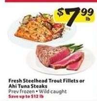 Fresh Steelhead Trout Fillets or Ahi Tuna Steaks