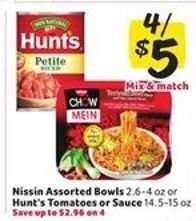 Nissin Assorted Bowls or Hunt's Tomatoes or Sauce