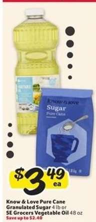 Know & Love Pure Cane Granulated Sugar or SE Grocers Vegetable Oil