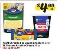 Kraft Shredded or Chunk Cheese or SE Grocers Ricotta Cheese
