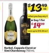 Korbel, Coppola Claret or Simi Chardonnay