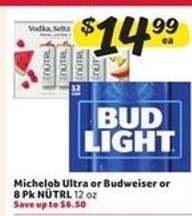 Michelob Ultra or Budweiser or 8 Pk NÜTRL
