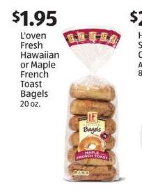 L'oven Fresh Hawaiian or Maple French Toast Bagels