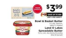 Bowl & Basket Butter / Land O Lakes Spreadable Butter