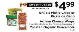 Grillo’s Pickle Chips or Pickle de Gallo, Artisan Cheese Wraps, Yucatan Organic Guacamole