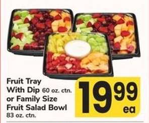Fruit Tray with Dip or Family Size Fruit Salad Bowl