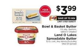 Bowl & Basket Butter / Land O Lakes Spreadable Butter