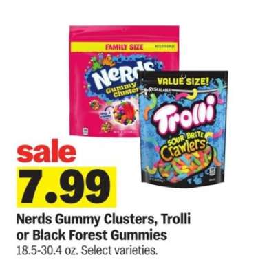 Nerds Gummy Clusters, Trolli or Black Forest Gummies